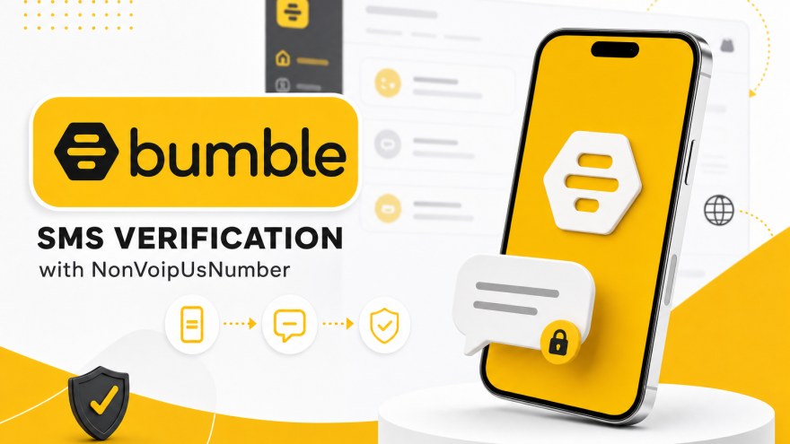 Bumble non-VoIP number for SMS verification with phone and dashboard concept